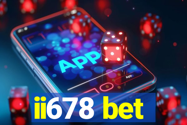 ii678 bet