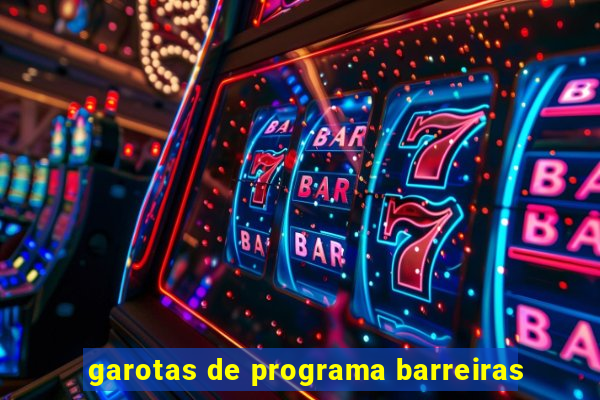 garotas de programa barreiras