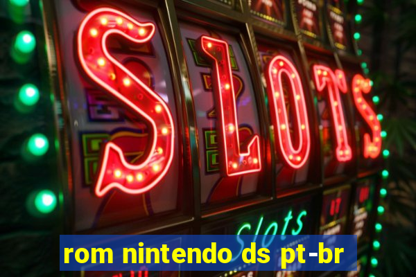 rom nintendo ds pt-br