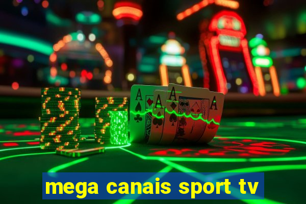 mega canais sport tv