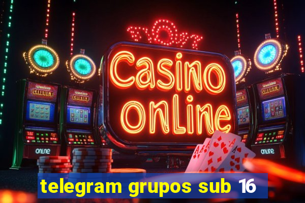 telegram grupos sub 16