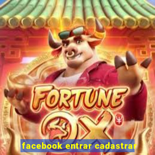 facebook entrar cadastrar