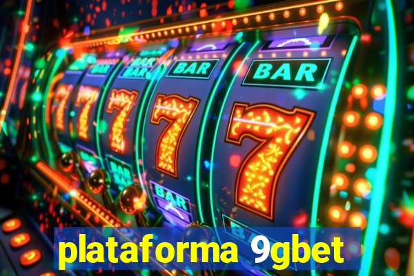 plataforma 9gbet