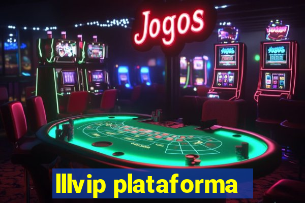 lllvip plataforma