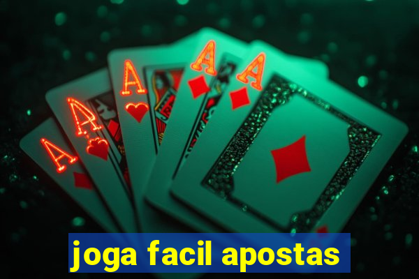 joga facil apostas