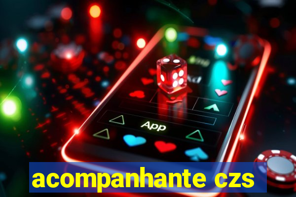 acompanhante czs