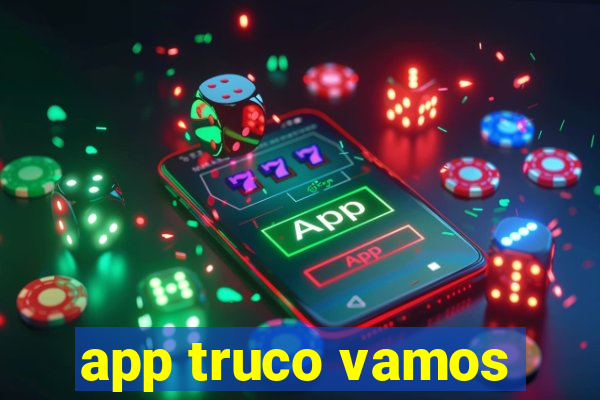 app truco vamos