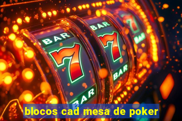 blocos cad mesa de poker