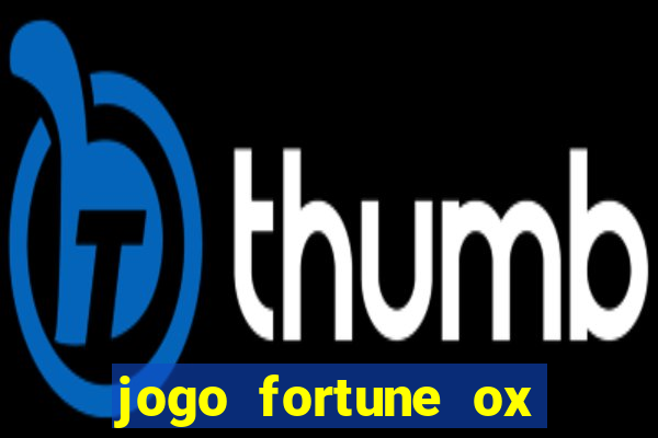 jogo fortune ox demo grátis