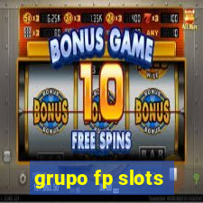 grupo fp slots