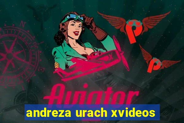 andreza urach xvideos