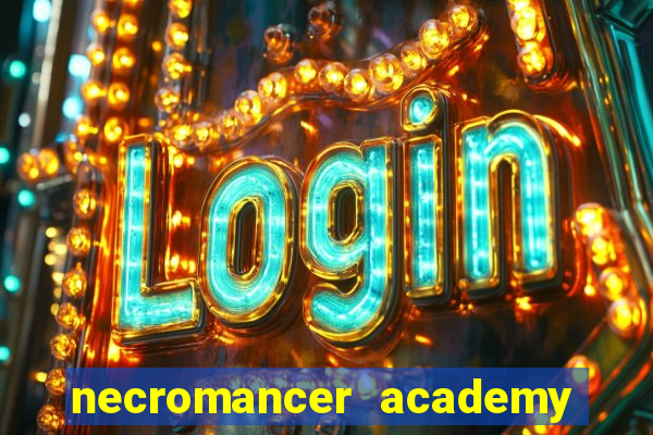 necromancer academy pt br