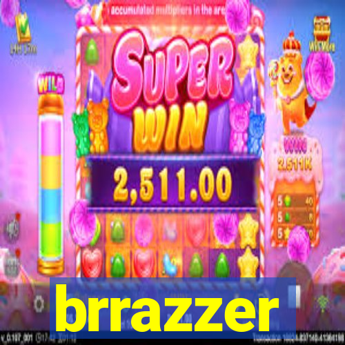 brrazzer