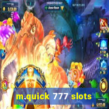 m.quick 777 slots