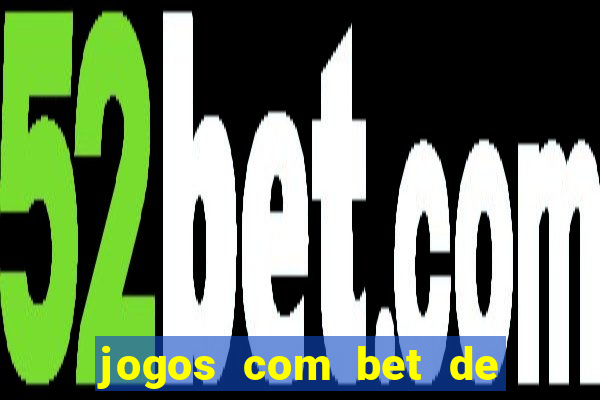 jogos com bet de 1 centavo