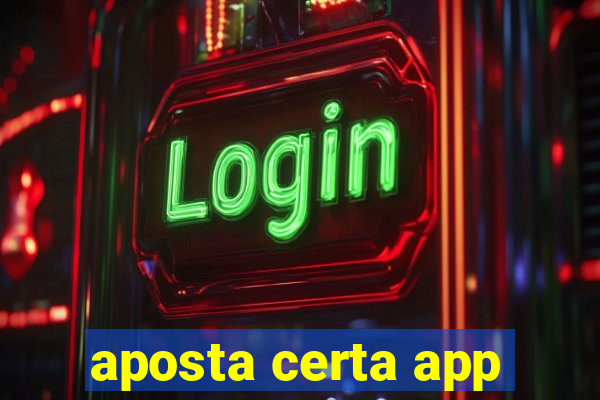 aposta certa app