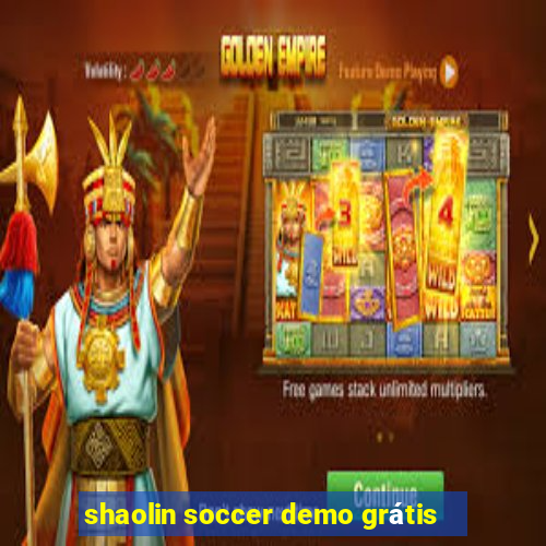 shaolin soccer demo grátis