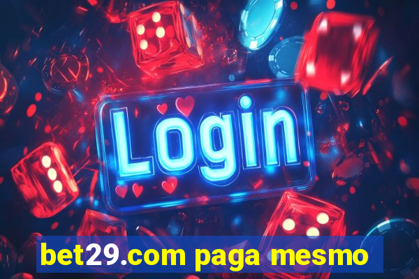 bet29.com paga mesmo