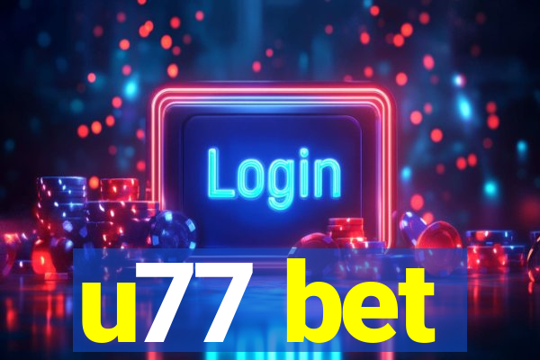 u77 bet