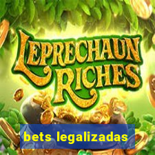 bets legalizadas