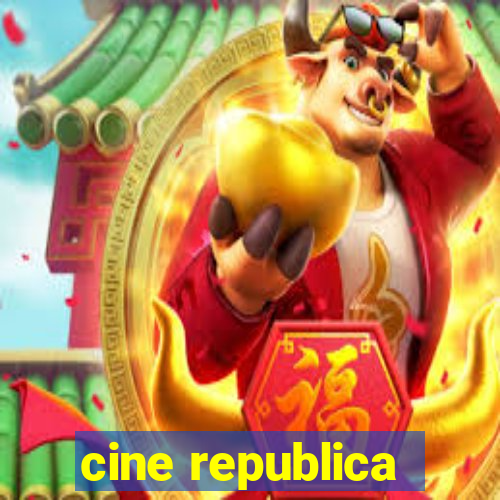 cine republica