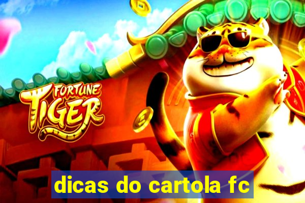 dicas do cartola fc