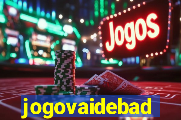 jogovaidebad