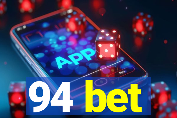 94 bet