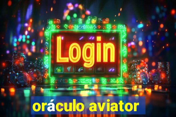 oráculo aviator