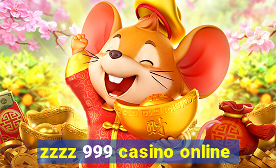 zzzz 999 casino online