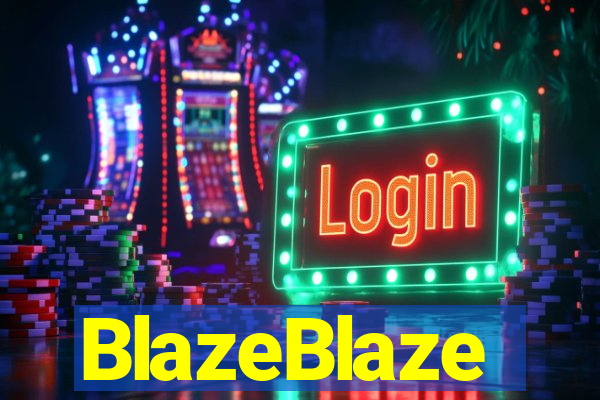 BlazeBlaze