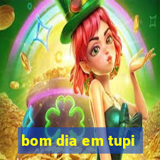 bom dia em tupi