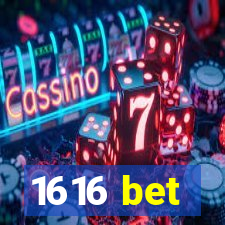 1616 bet