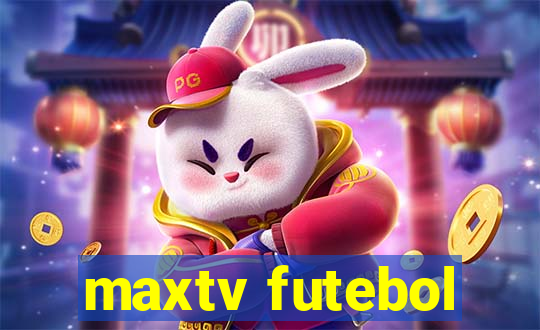 maxtv futebol