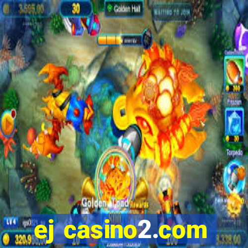 ej casino2.com