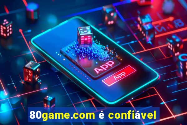 80game.com é confiável