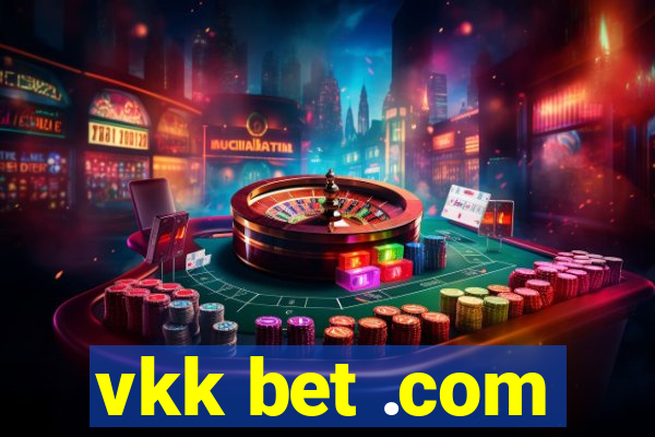 vkk bet .com