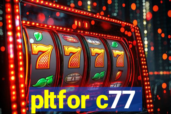 pltfor c77