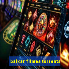 baixar filmes torrents