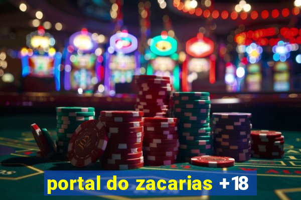 portal do zacarias +18