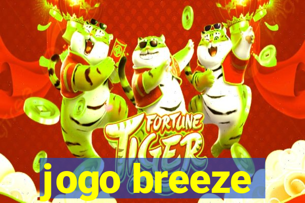 jogo breeze