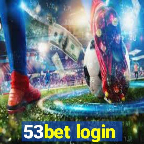 53bet login