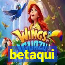 betaqui