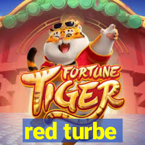 red turbe