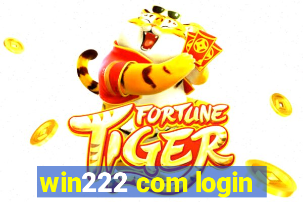 win222 com login