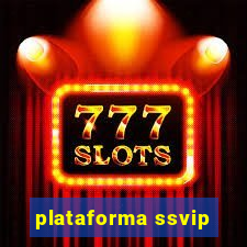 plataforma ssvip