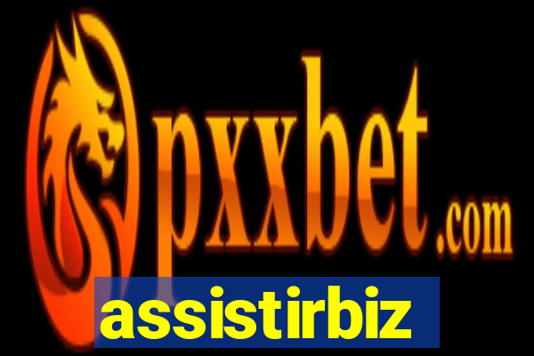 assistirbiz