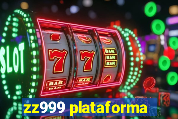 zz999 plataforma