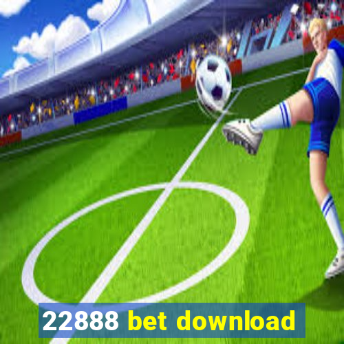 22888 bet download