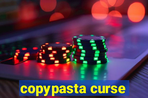 copypasta curse